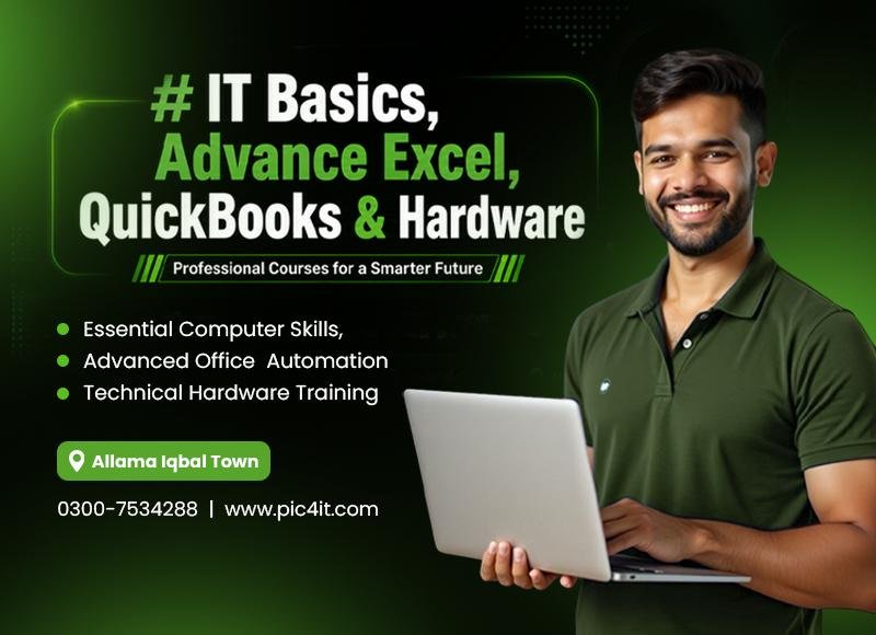 IT Basics, Advance Excel, QuickBooks & Hardware Courses in Lahore | PiCiT