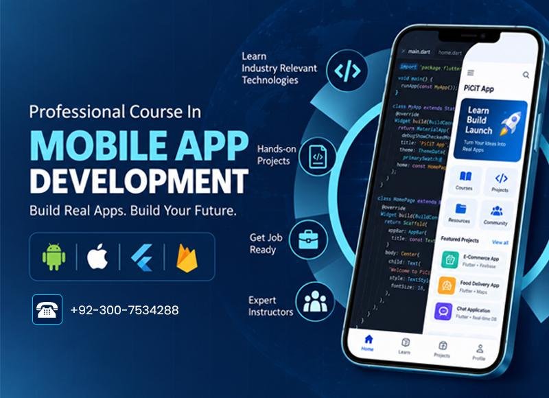 Best Mobile App Development Course in Lahore with AI | Flutter | PiCiT